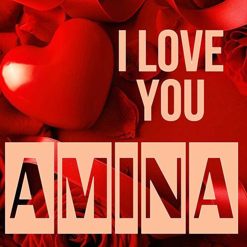 Открытка Amina I love you