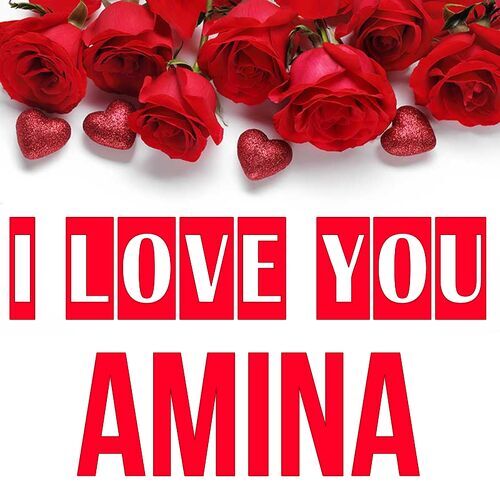 Открытка Amina I love you