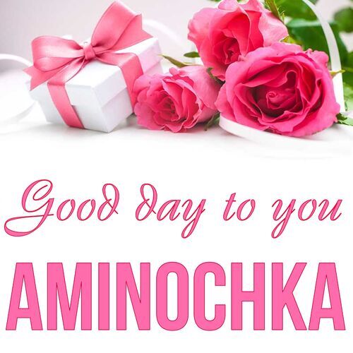 Открытка Aminochka Good day to you