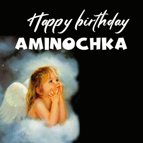 Открытка Aminochka Happy birthday