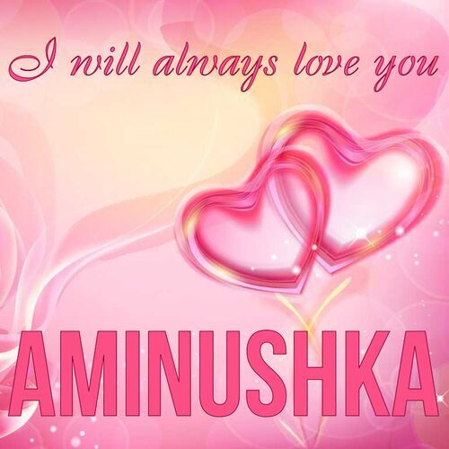 Открытка Aminushka I will always love you