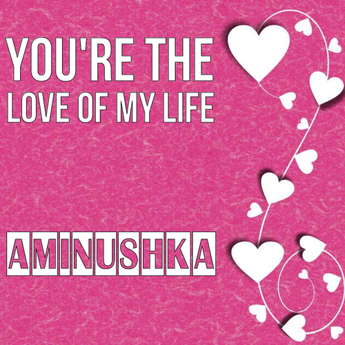 Открытка Aminushka You