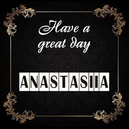 Открытка Anastasiia Have a great day