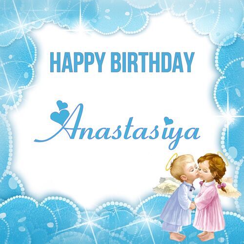 Открытка Anastasiya Happy birthday