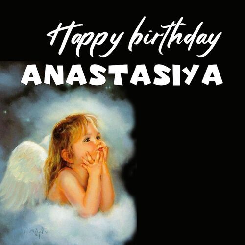 Открытка Anastasiya Happy birthday