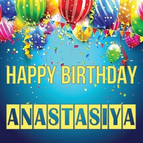 Открытка Anastasiya Happy birthday