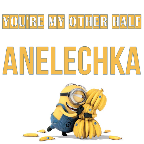 Открытка Anelechka You