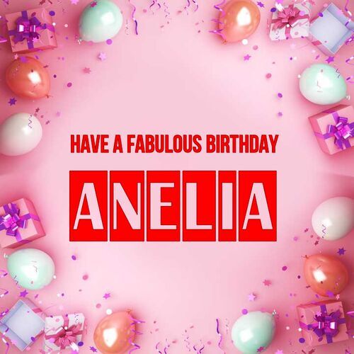 Открытка Anelia Have a fabulous birthday