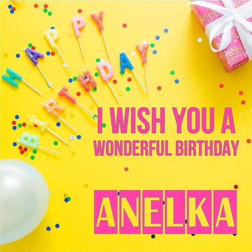 Открытка Anelka I wish you a wonderful birthday