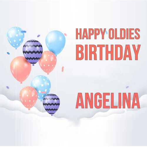 Открытка Angelina Happy oldies birthday