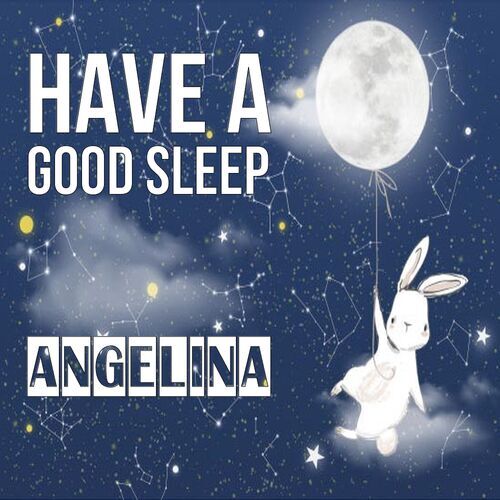 Открытка Angelina Have a good sleep