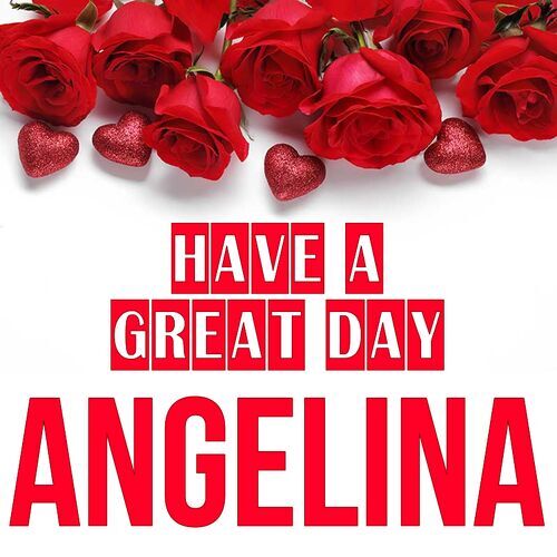 Открытка Angelina Have a great day