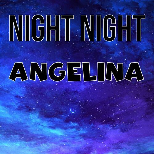 Открытка Angelina Night Night