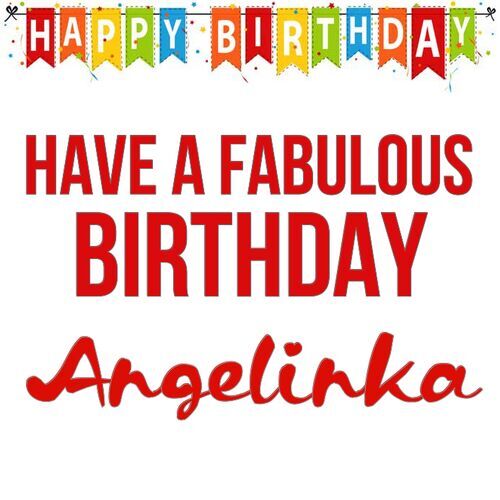 Открытка Angelinka Have a fabulous birthday