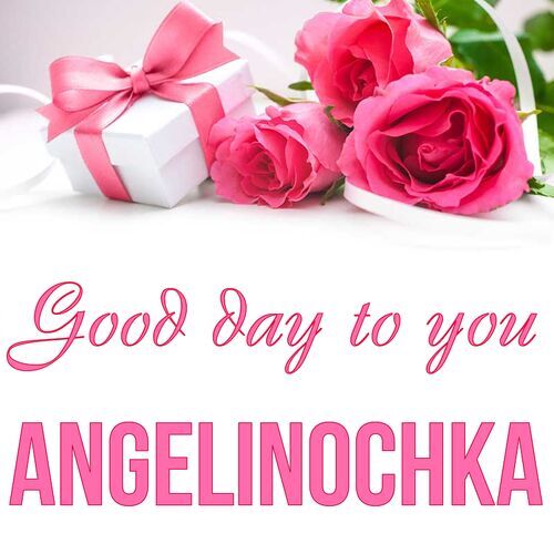 Открытка Angelinochka Good day to you