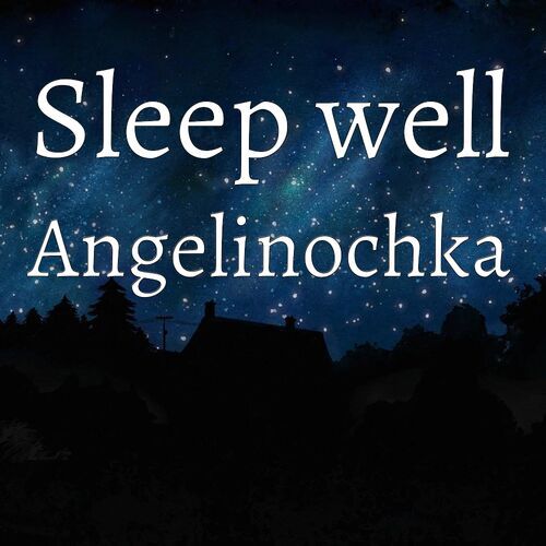 Открытка Angelinochka Sleep well