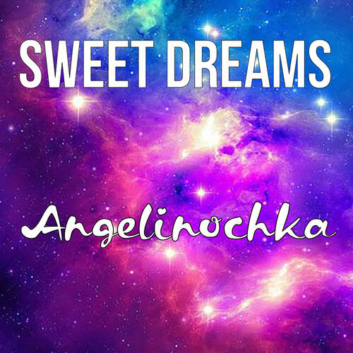 Открытка Angelinochka Sweet dreams