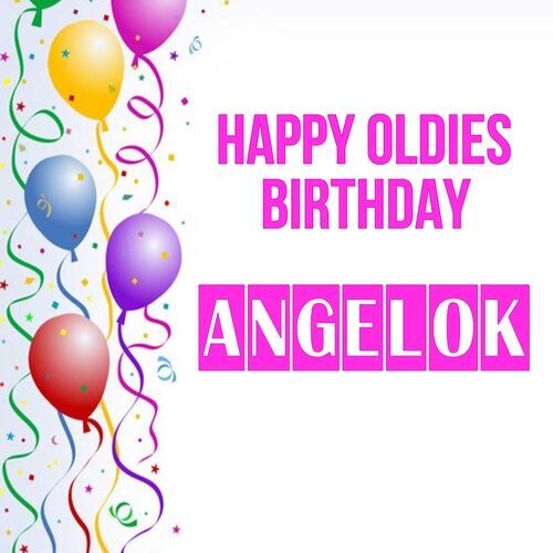 Открытка Angelok Happy oldies birthday