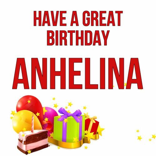 Открытка Anhelina Have a great birthday