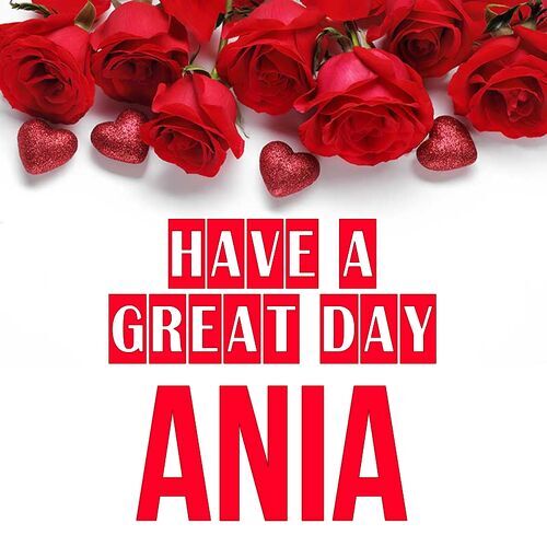 Открытка Ania Have a great day