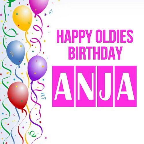 Открытка Anja Happy oldies birthday