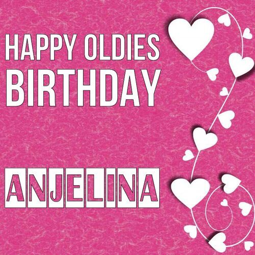 Открытка Anjelina Happy oldies birthday