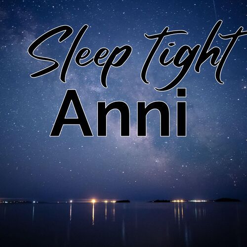 Открытка Anni Sleep tight