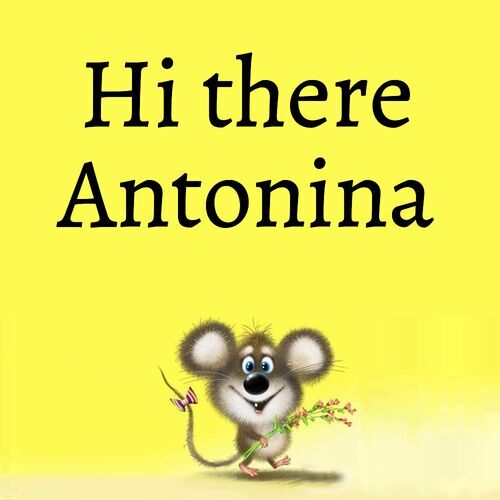 Открытка Antonina Hi there