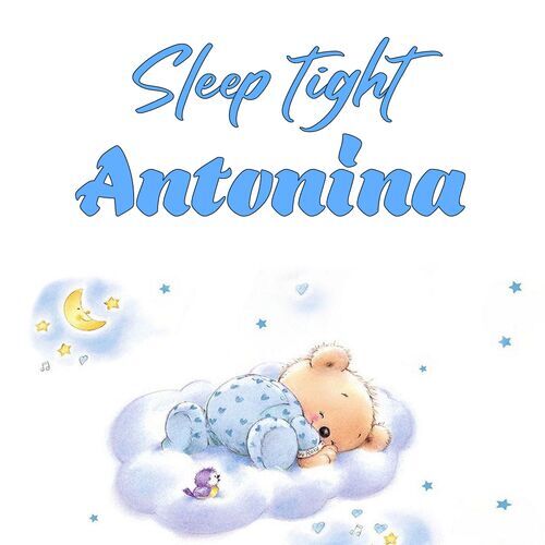 Открытка Antonina Sleep tight