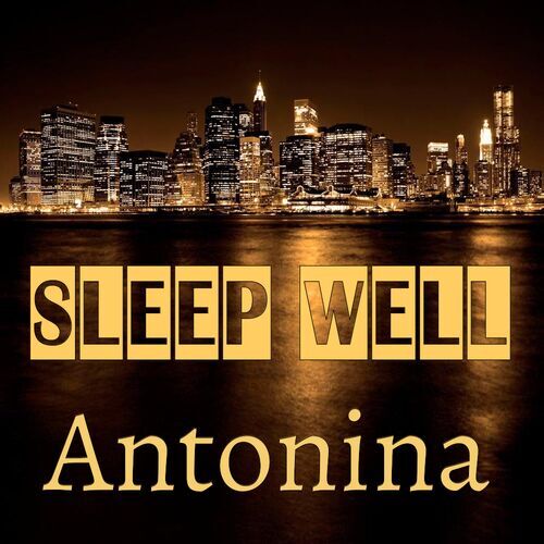 Открытка Antonina Sleep well