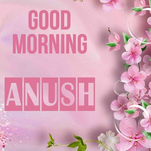 Открытка Anush Good morning