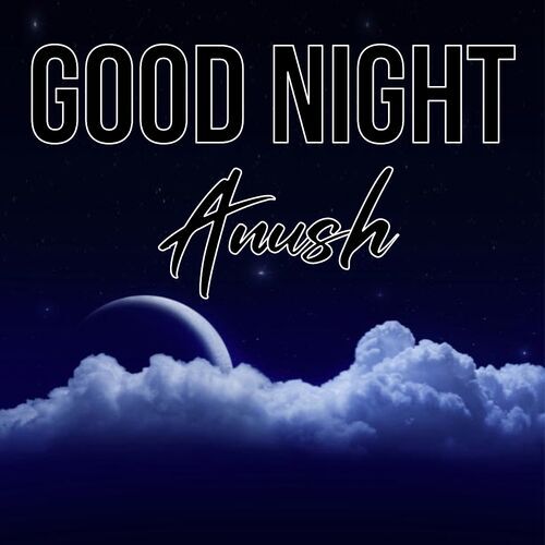 Открытка Anush Good Night