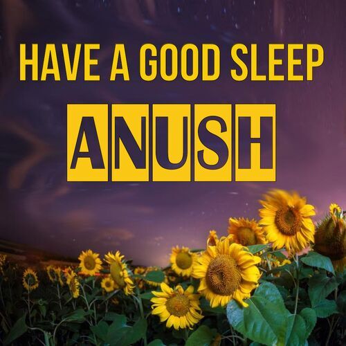 Открытка Anush Have a good sleep