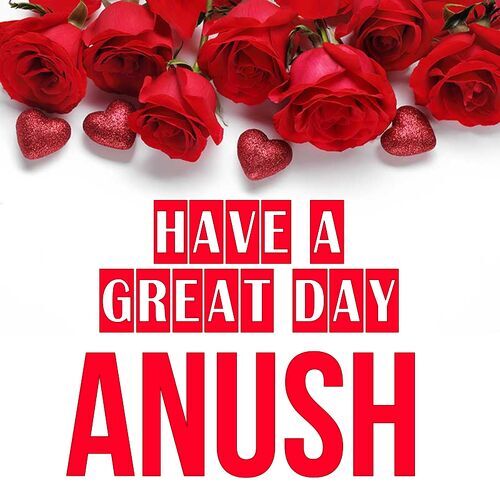 Открытка Anush Have a great day