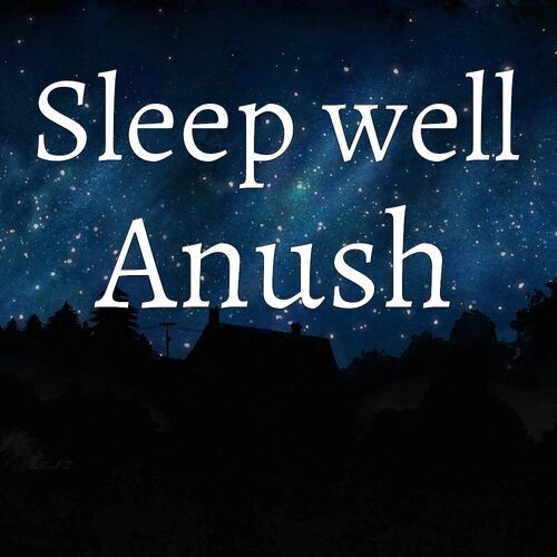 Открытка Anush Sleep well