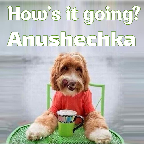 Открытка Anushechka How