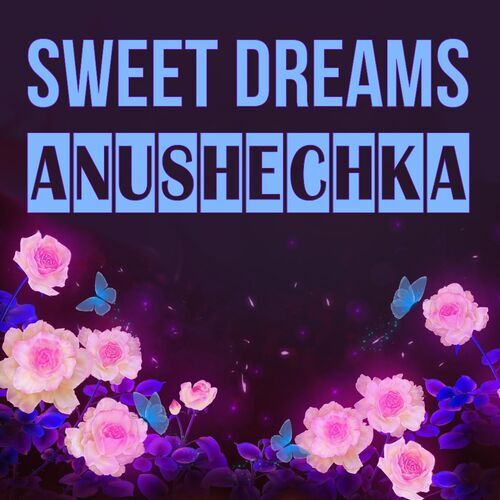 Открытка Anushechka Sweet dreams