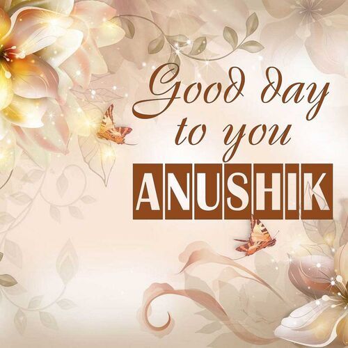 Открытка Anushik Good day to you