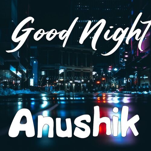 Открытка Anushik Good Night