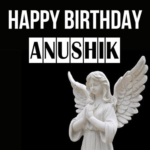 Открытка Anushik Happy birthday