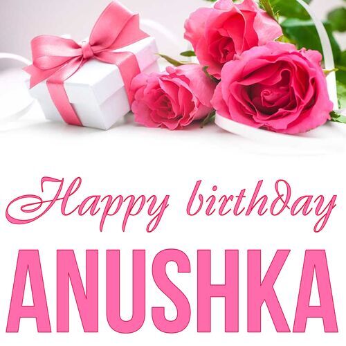 Открытка Anushka Happy birthday