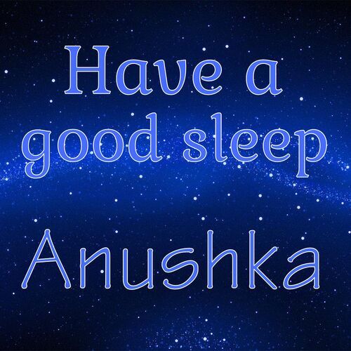 Открытка Anushka Have a good sleep