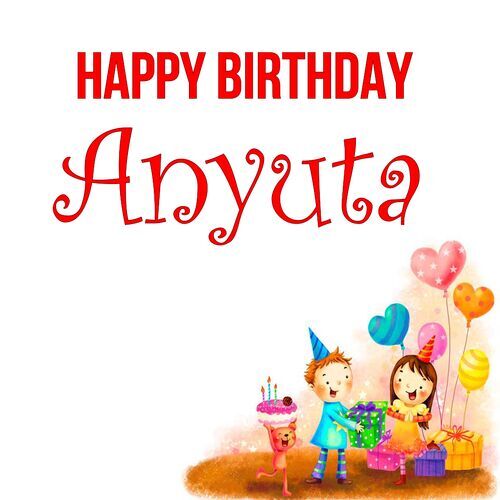 Открытка Anyuta Happy birthday