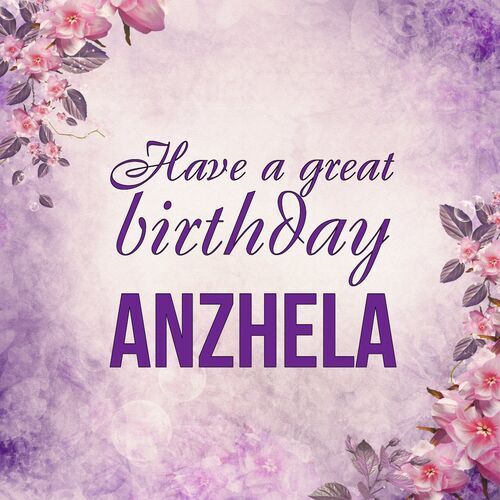 Открытка Anzhela Have a great birthday