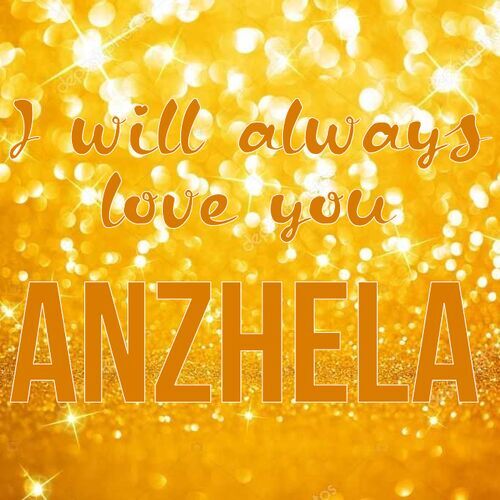 Открытка Anzhela I will always love you