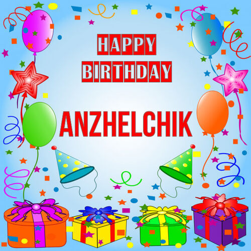 Открытка Anzhelchik Happy birthday