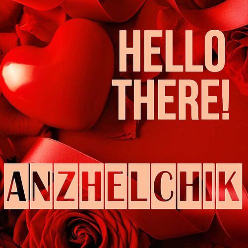 Открытка Anzhelchik Hello there!