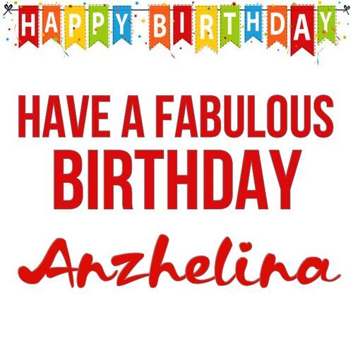 Открытка Anzhelina Have a fabulous birthday