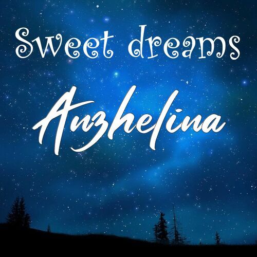 Открытка Anzhelina Sweet dreams