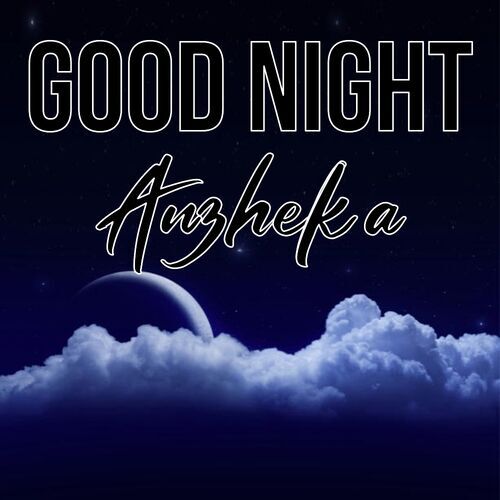 Открытка Anzhelka Good Night